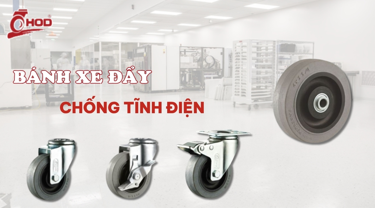 Bánh xe đẩy nhà xưởng chống tĩnh điện