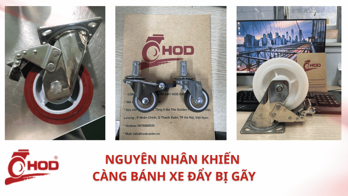 Các vị trí cần kiểm tra khi càng bánh xe đẩy bị gãy