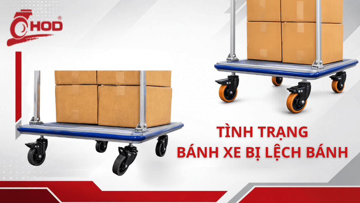 Bánh xe đẩy bị lệch hướng khi chở hàng nặng trong kho xưởng