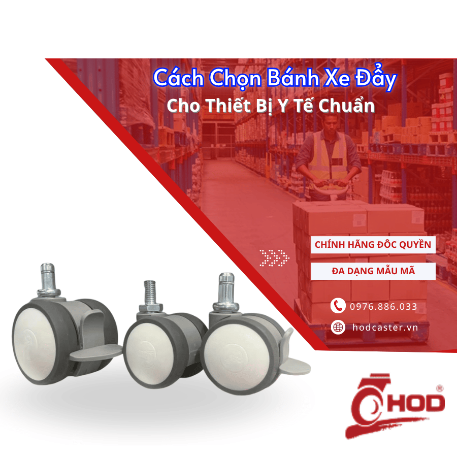 Cách Chọn Bánh Xe Đẩy Cho Thiết Bị Y Tế Chuẩn