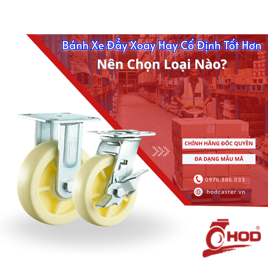 Bánh Xe Đẩy Xoay Hay Cố Định Tốt Hơn